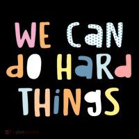 We Can Do Hard Things Motivational Quote Toddler Hoodie thumb 2
