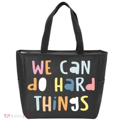 We Can Do Hard Things Motivational Quote Tote Bag