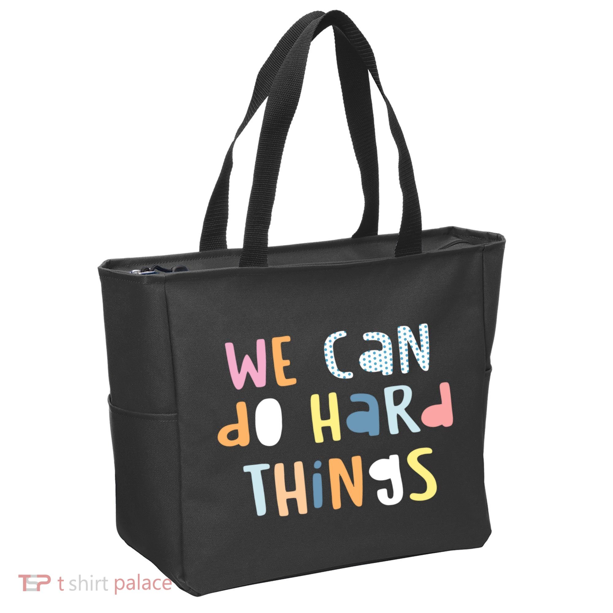 We Can Do Hard Things Motivational Quote Tote Bag