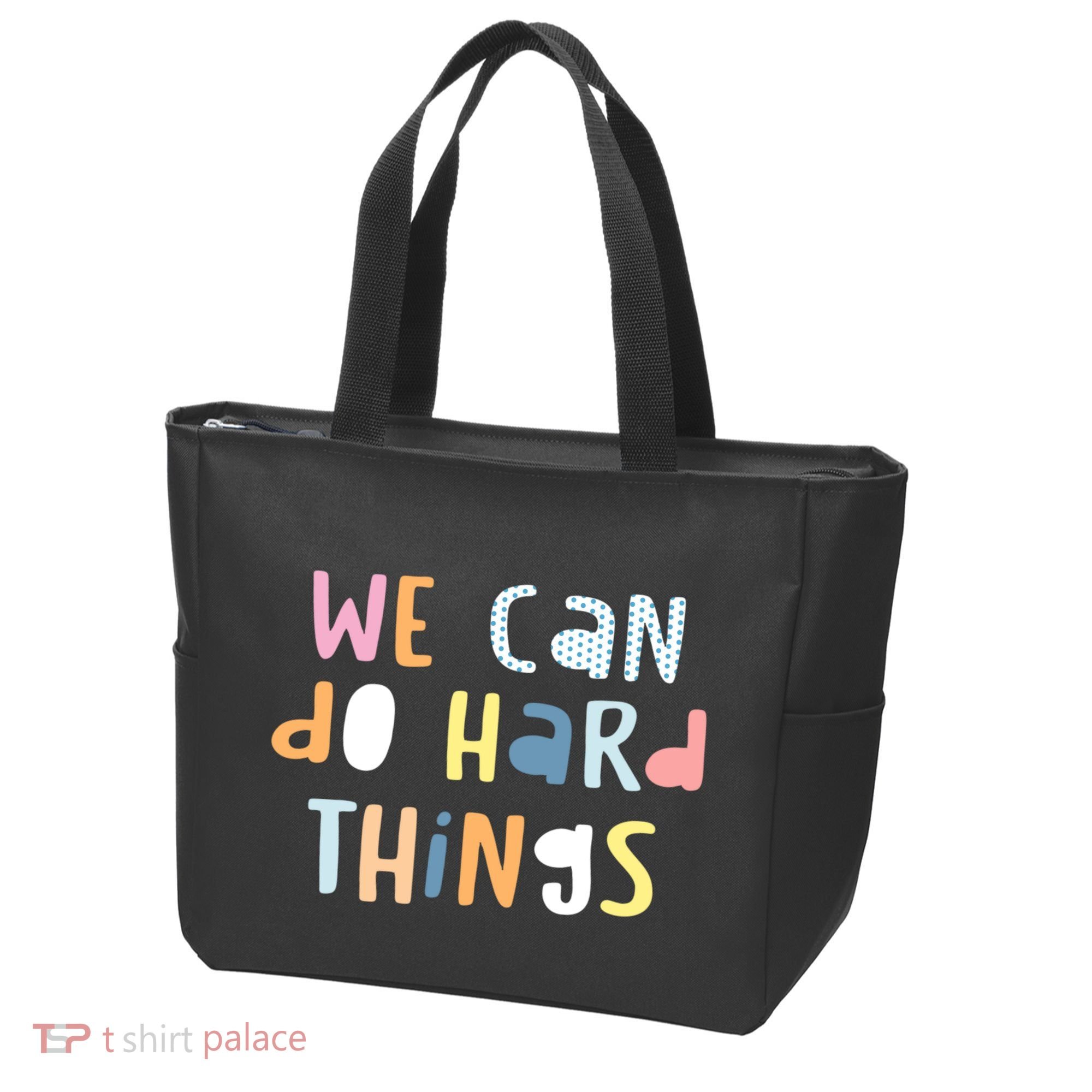 We Can Do Hard Things Motivational Quote Tote Bag