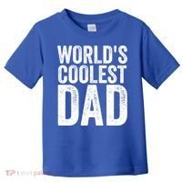 Worlds Coolest Dad Fathers Day Fatherhood Gift Toddler T-Shirt thumb 0