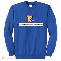 We Cant Expect God To Do All The Work Cat Click Click Sweatshirt thumb 0