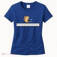 We Cant Expect God To Do All The Work Cat Click Click Women's T-Shirt thumb 0