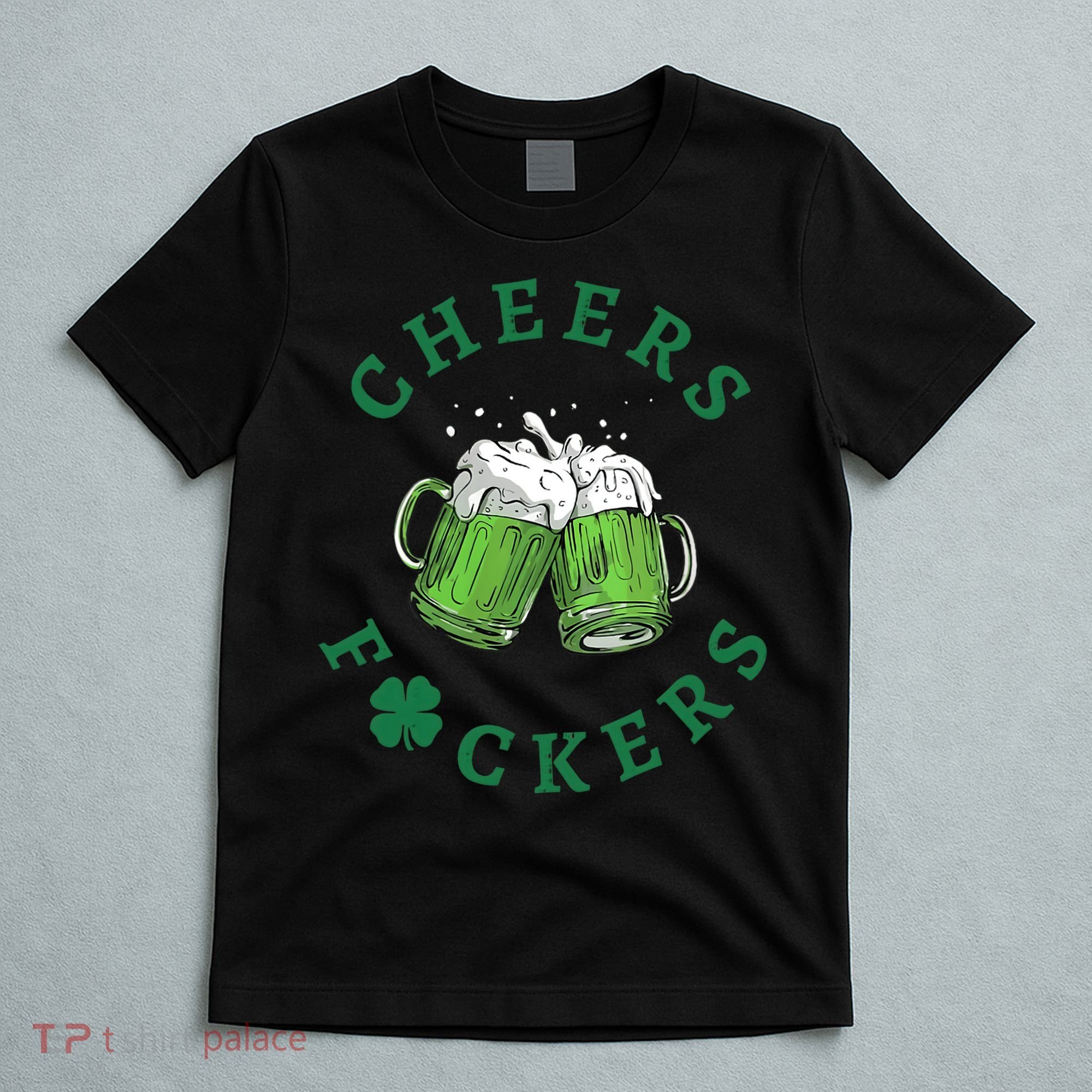 Wo Cheers Fuckers Green Beer Drinking St Patricks Day V-Neck T-Shirt
