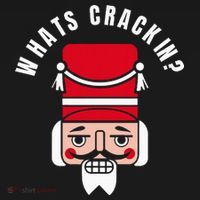 Whats Crackin Funny Christmas Nutcracker Sweatshirt thumb 3