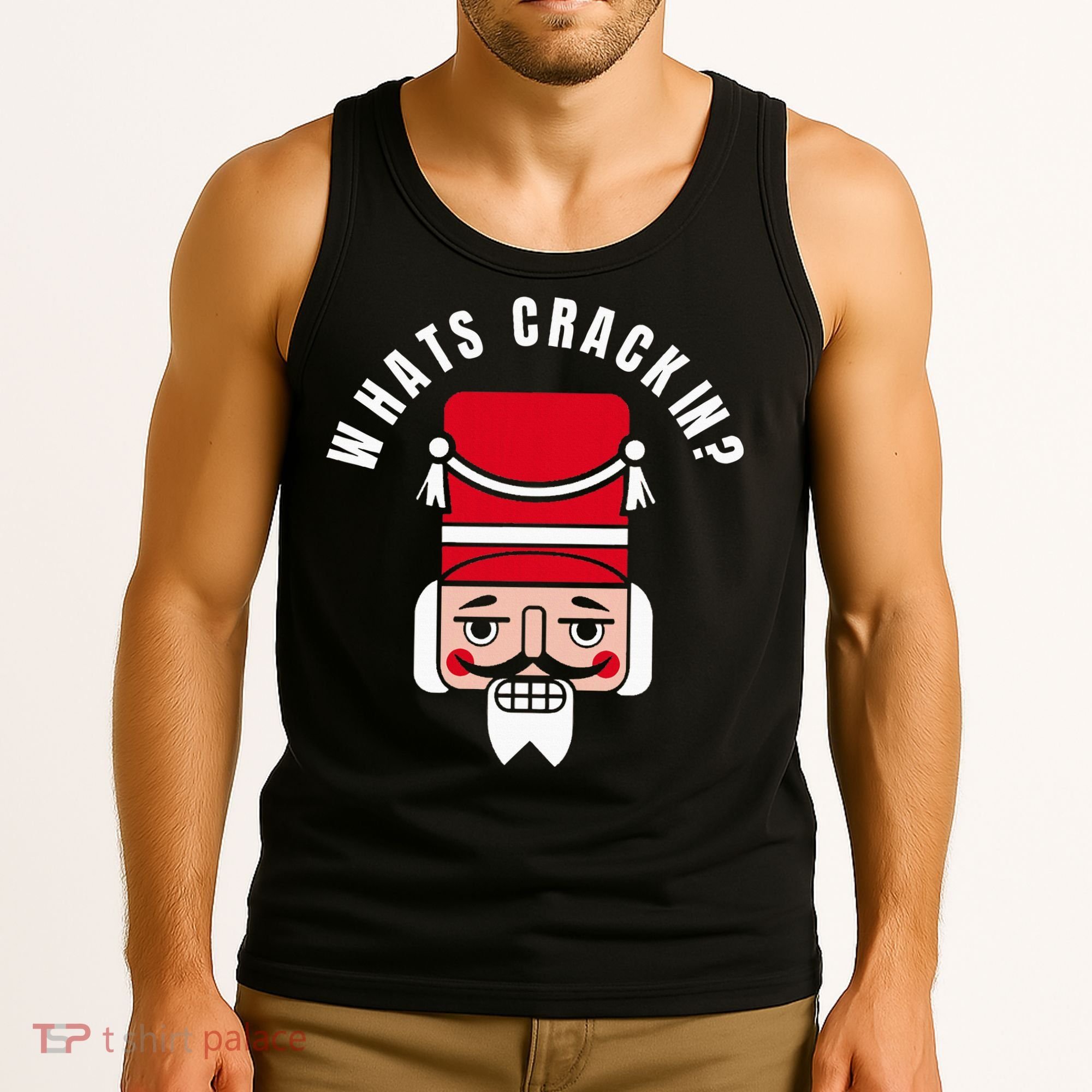 Whats Crackin Funny Christmas Nutcracker Tank Top