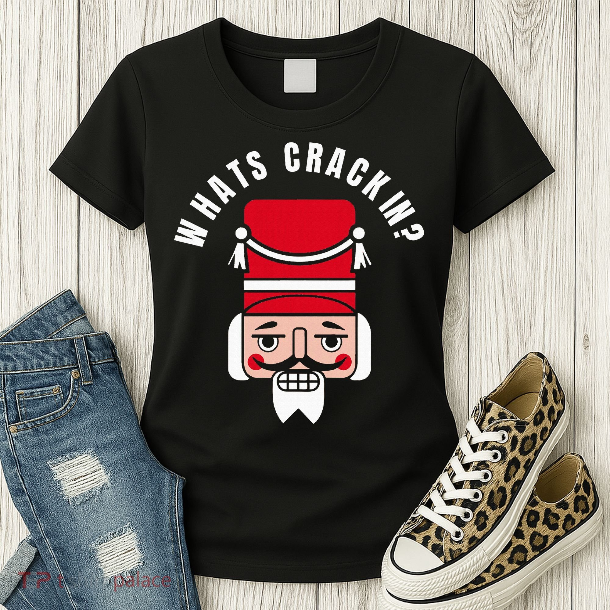 Whats Crackin Funny Christmas Nutcracker Women's T-Shirt
