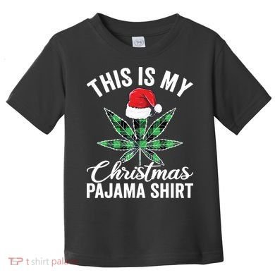 Weed Christmas Funny Marijuana Pot Leaf Cannabis Toddler T-Shirt