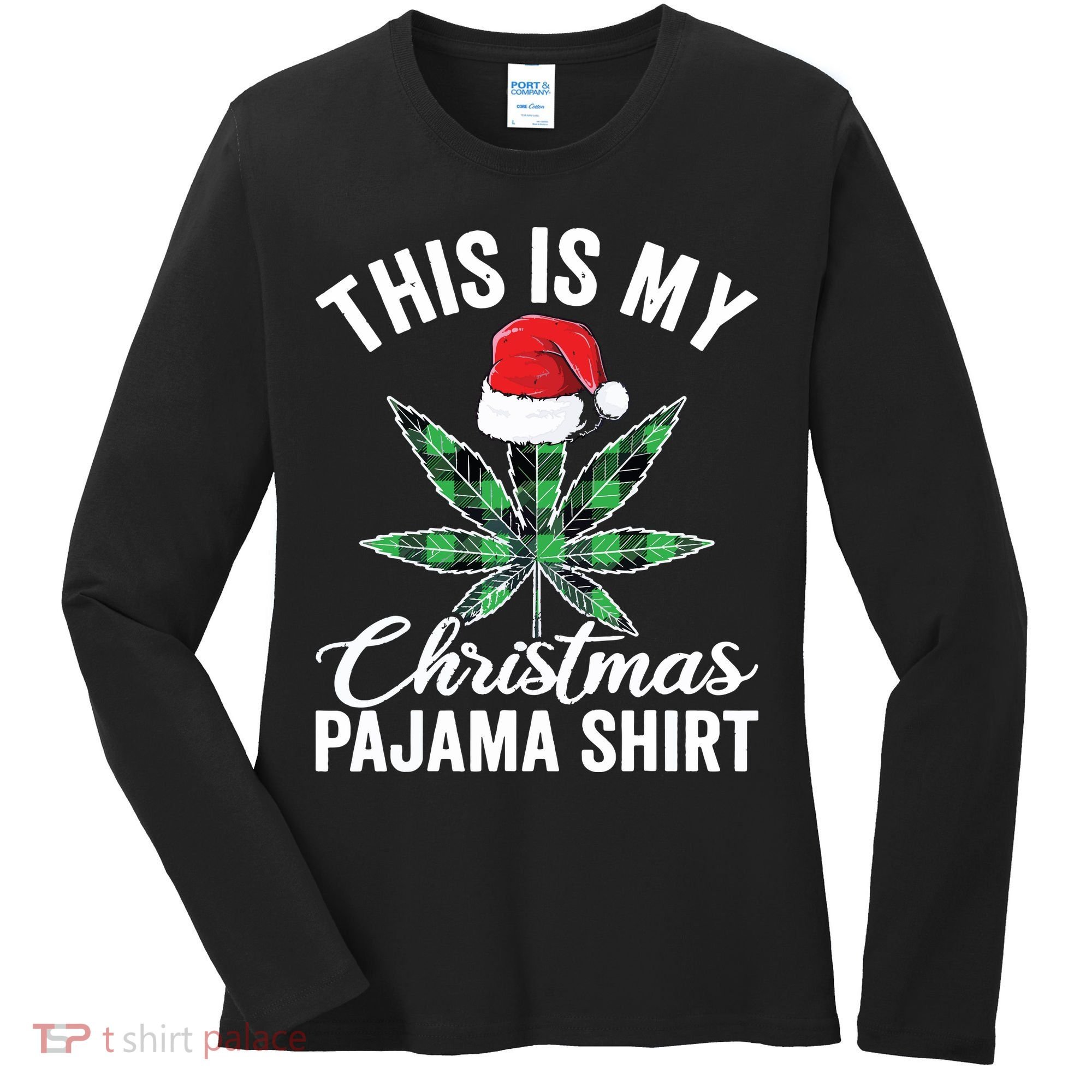 Weed Christmas Funny Marijuana Pot Leaf Cannabis Women's Long Sleeve Shirt