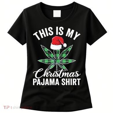 Weed Christmas Funny Marijuana Pot Leaf Cannabis Women's T-Shirt