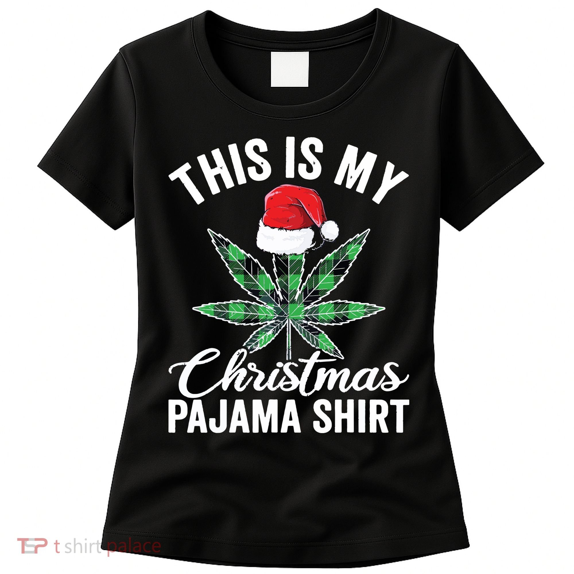 Weed Christmas Funny Marijuana Pot Leaf Cannabis Women's T-Shirt