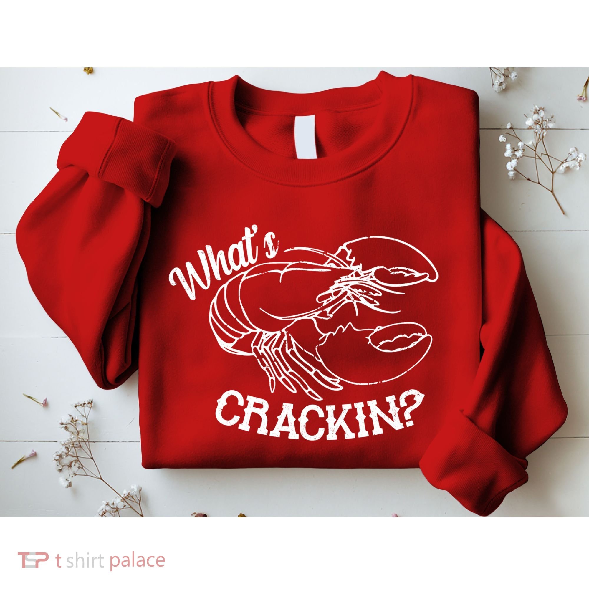 Whats Crackin Funny Lobster Sweatshirt