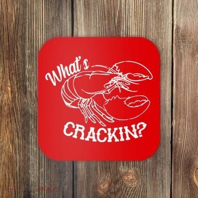 Whats Crackin Funny Lobster Coaster