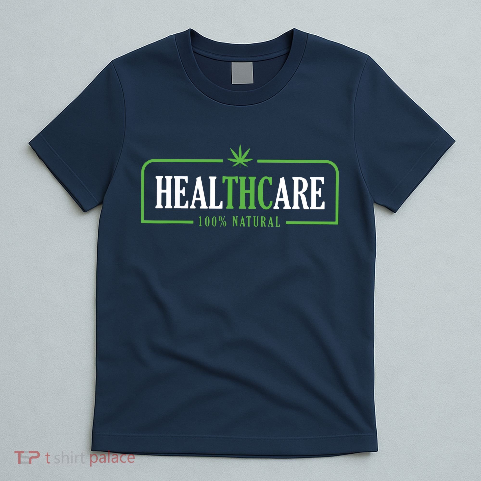 Weed Cannabis Healthcare Medical THC Marijuana Stoner Gift T-Shirt