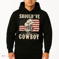 Western Cowboy Hat Boots I Should Have Been A Cowboy Hoodie thumb 2