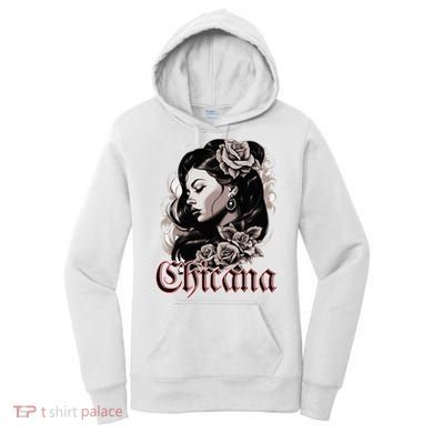 WomanS Chola Hispanic Latino Mexican Chicano Cholo Chicana Women's Hoodie