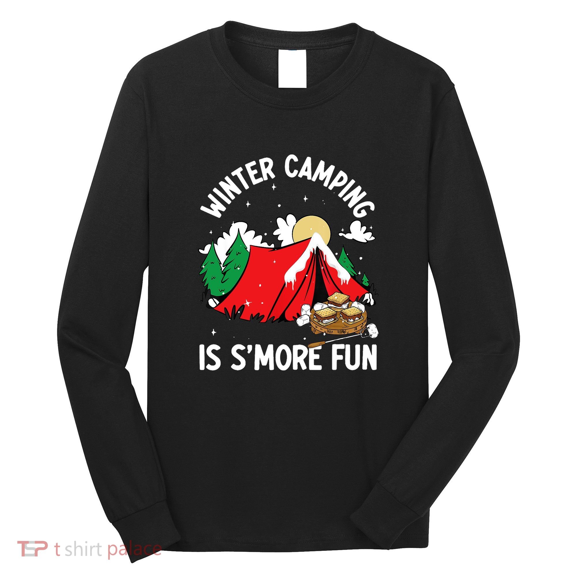 Winter Camping Is SMore Fun Smore Lover Campfire Vibes Camp Long Sleeve Shirt