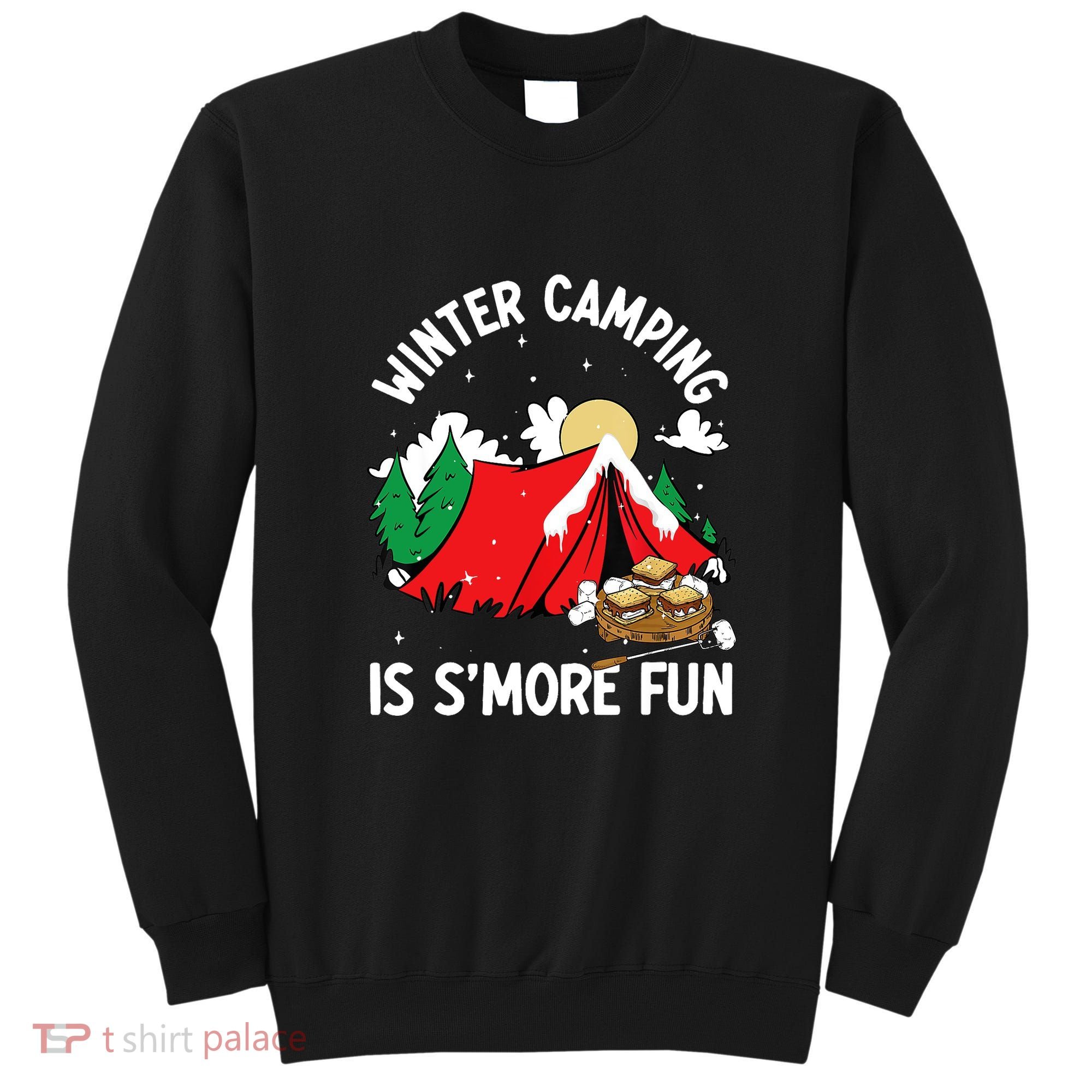 Winter Camping Is SMore Fun Smore Lover Campfire Vibes Camp Sweatshirt