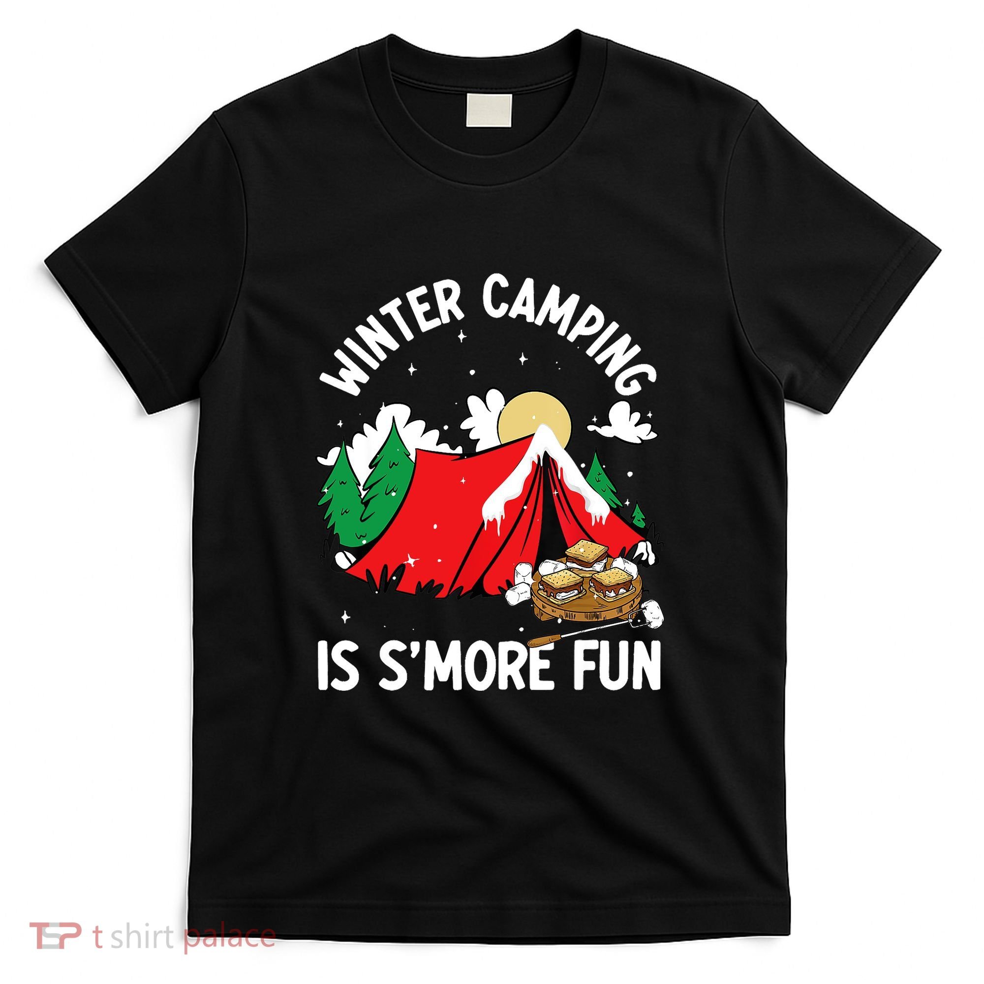 Winter Camping Is SMore Fun Smore Lover Campfire Vibes Camp T-Shirt