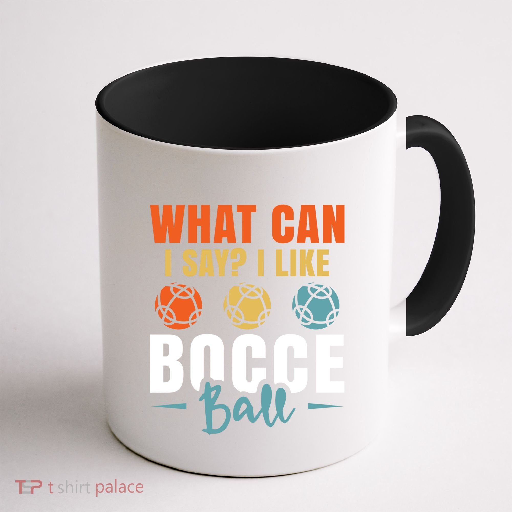 What Can I Say? I Like Bocce Ball Gift Coffee Mug