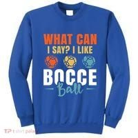 What Can I Say? I Like Bocce Ball Gift Sweatshirt thumb 0