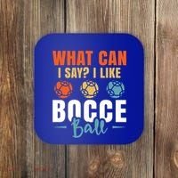 What Can I Say? I Like Bocce Ball Gift Coaster thumb 0