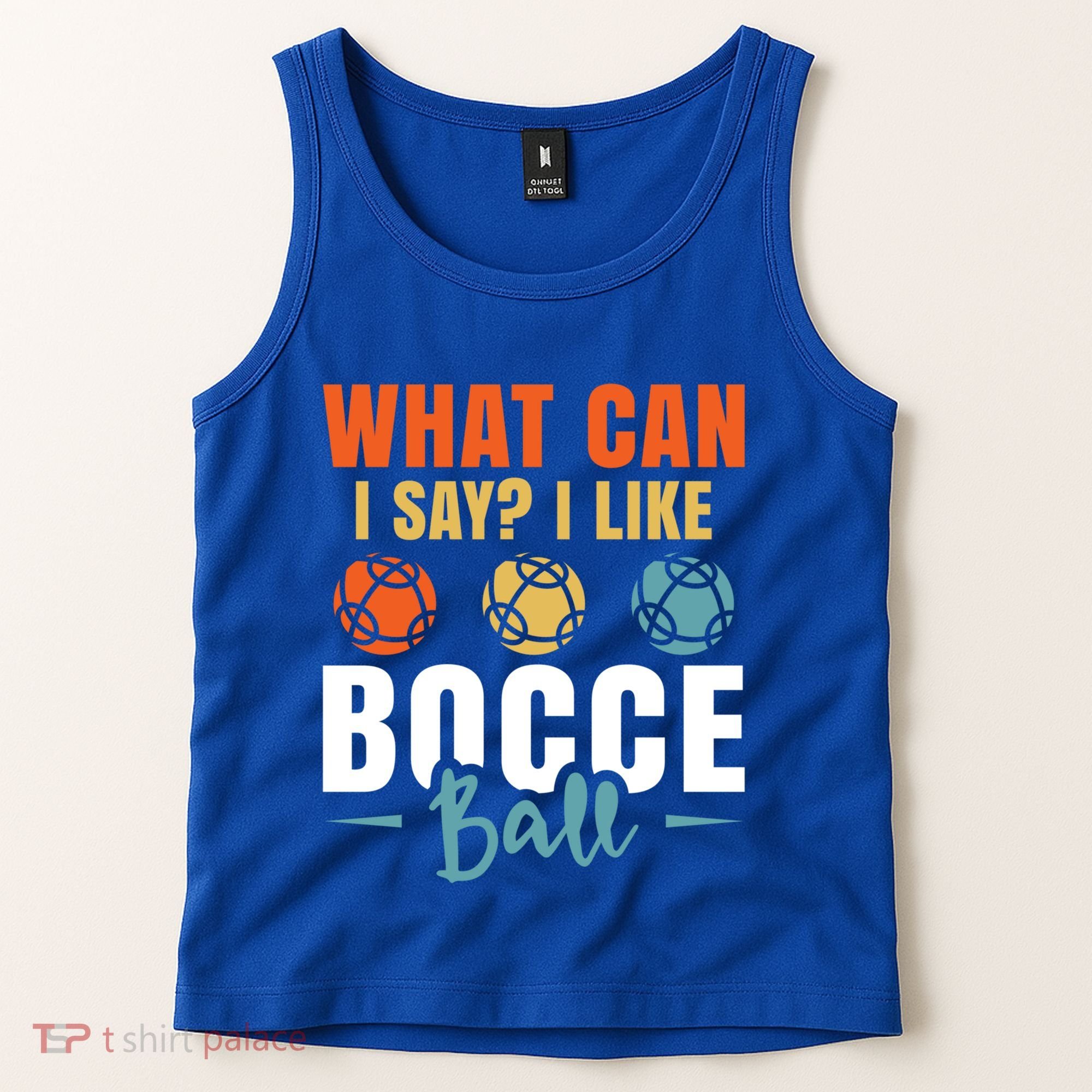 What Can I Say? I Like Bocce Ball Gift Tank Top