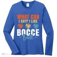 What Can I Say? I Like Bocce Ball Gift Women's Long Sleeve Shirt thumb 0