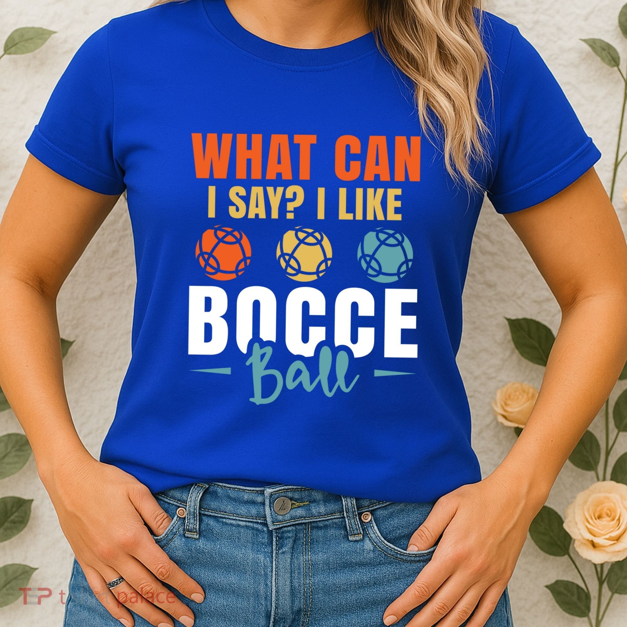 What Can I Say? I Like Bocce Ball Gift Women's T-Shirt