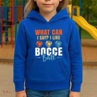 What Can I Say? I Like Bocce Ball Gift Kids Hoodie thumb 3