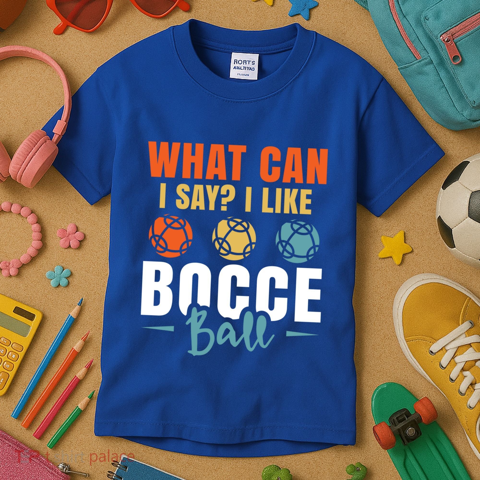 What Can I Say? I Like Bocce Ball Gift Kids T-Shirt