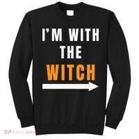 witch costume I'm With The Witch Funny Halloween Sweatshirt thumb 0