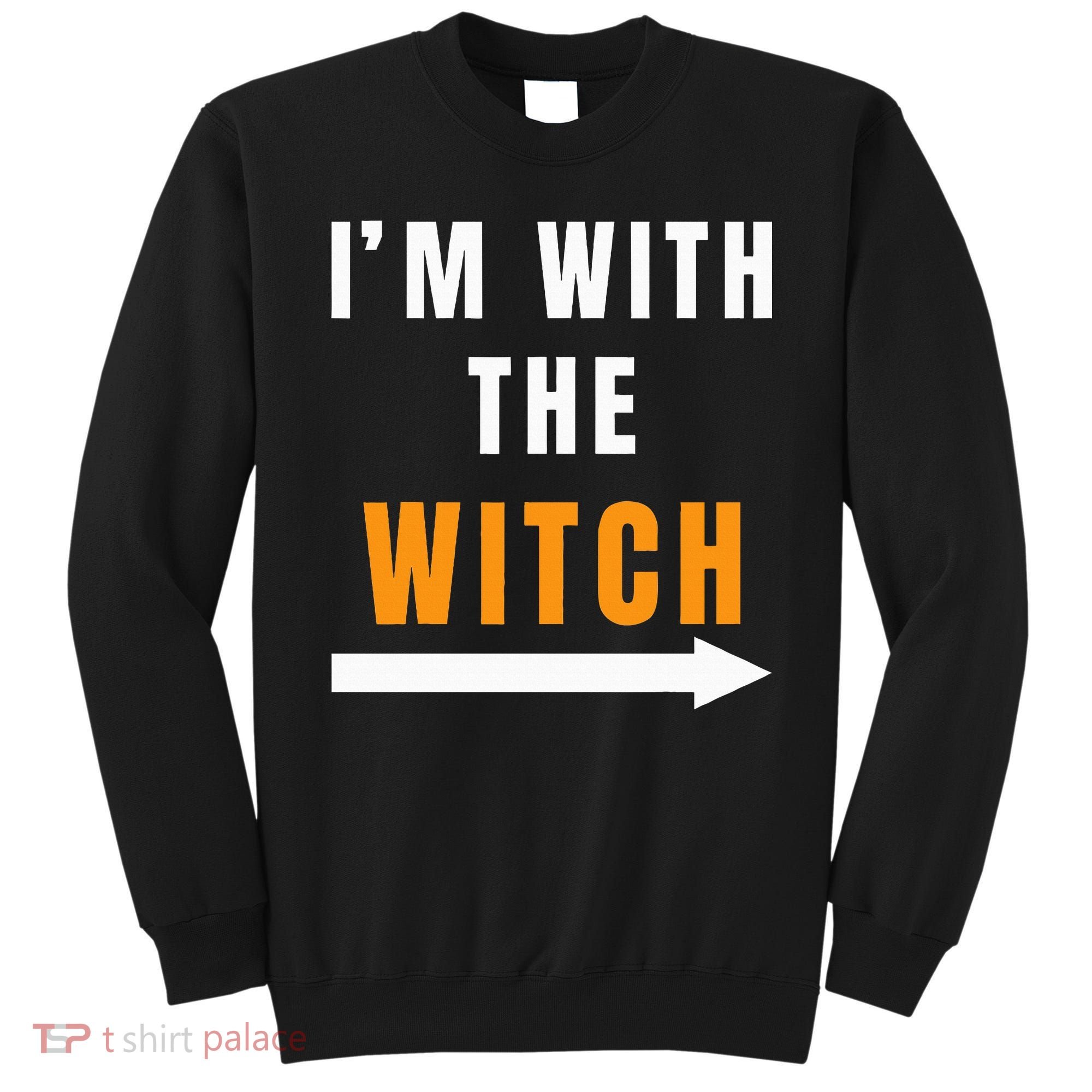witch costume I'm With The Witch Funny Halloween Sweatshirt