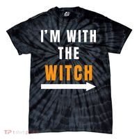 witch costume I'm With The Witch Funny Halloween Tie-Dye T-Shirt thumb 0