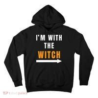 witch costume I'm With The Witch Funny Halloween Tall Hoodie thumb 0