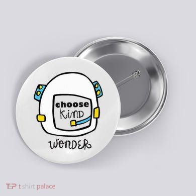Wonder Choose Kind Auggie Choose Kind Space Helmet Button