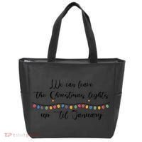 We Can Leave The Christmas Lights Until January Lovers Tote Bag thumb 0