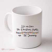 We Can Leave The Christmas Lights Until January Lovers Coffee Mug thumb 0