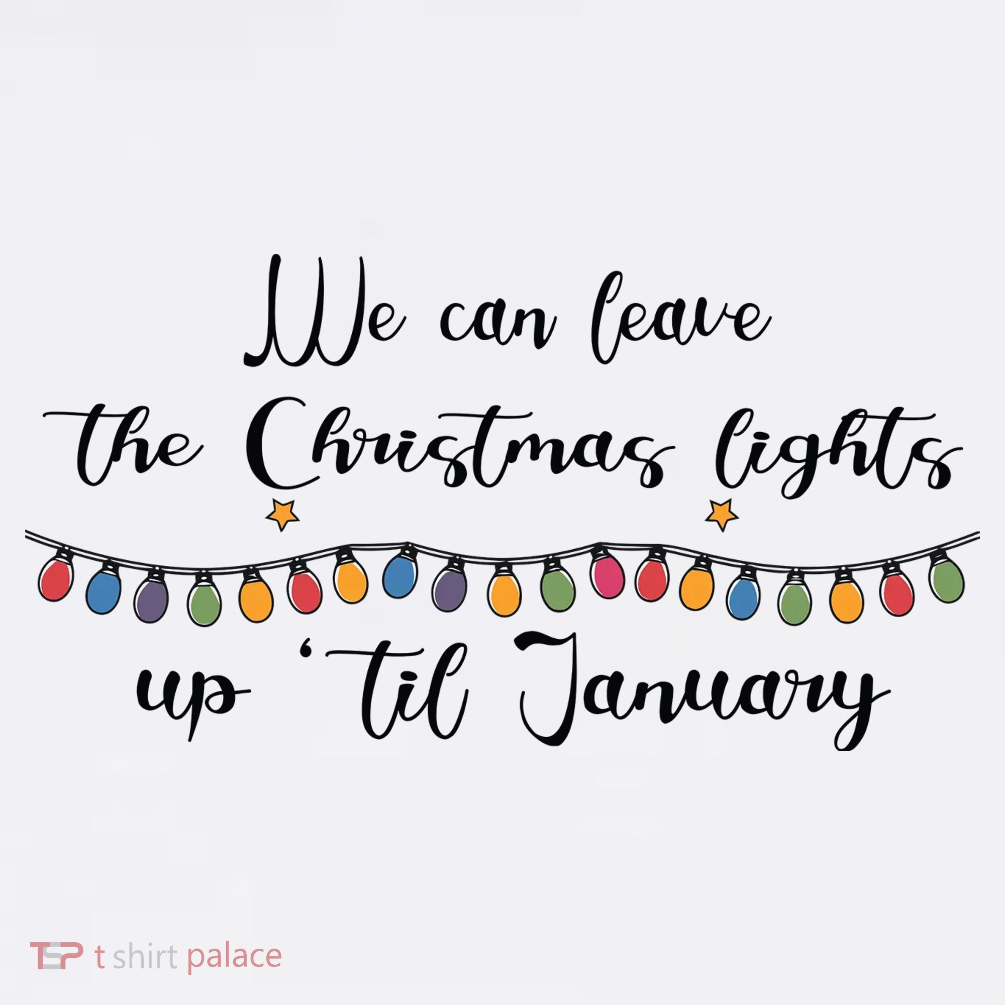 We Can Leave The Christmas Lights Until January Lovers Ornament