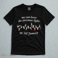 We Can Leave The Christmas Lights Up Til January Christmas T-Shirt thumb 5