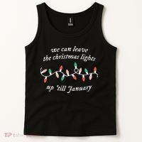 We Can Leave The Christmas Lights Up Til January Christmas Tank Top thumb 2