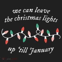 We Can Leave The Christmas Lights Up Til January Christmas Golf Towel thumb 3
