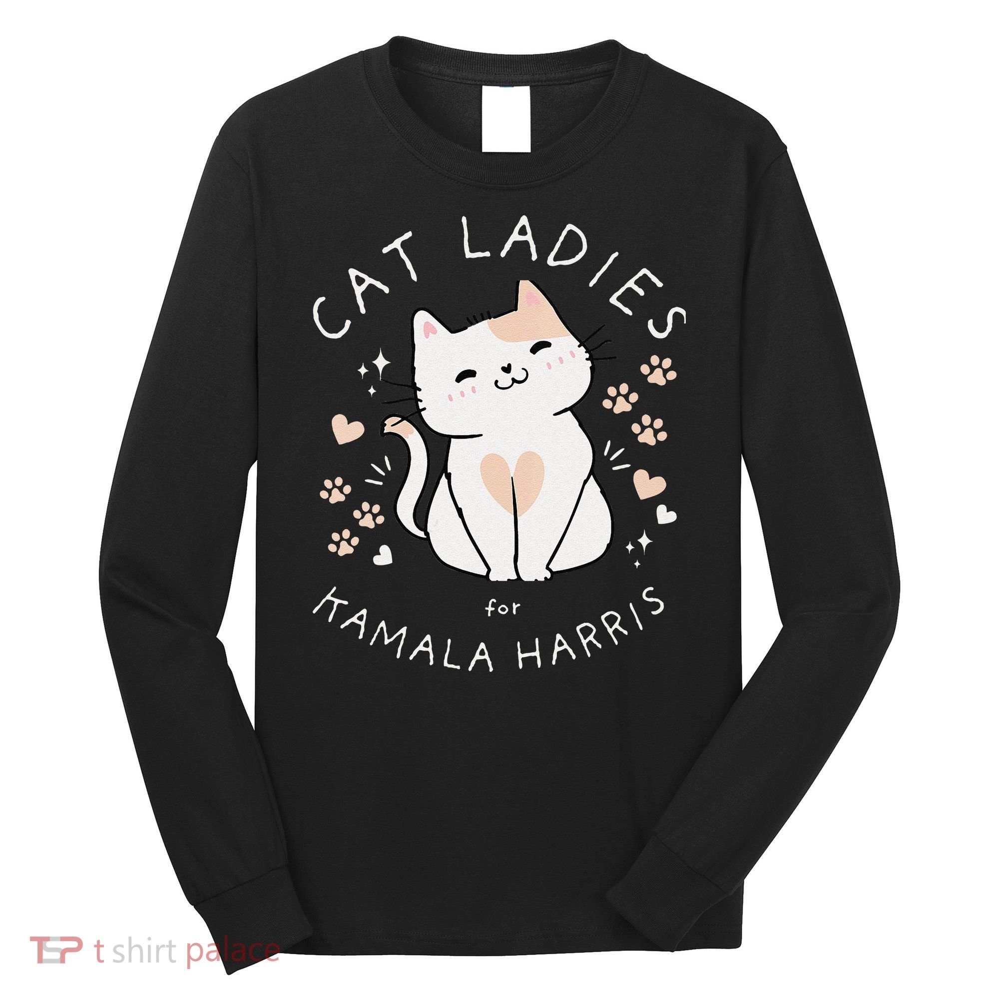 Women Cat Ladies For Kamala Harris Gift Long Sleeve Shirt