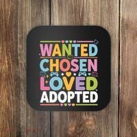 Wanted Chosen Loved Adopted Adoption Coaster thumb 0