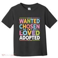 Wanted Chosen Loved Adopted Adoption Toddler T-Shirt thumb 0