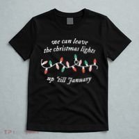 We Can Leave The Christmas Lights Up Til January Christmas T-Shirt thumb 5