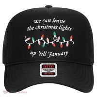 We Can Leave The Christmas Lights Up Til January Christmas Hat thumb 0