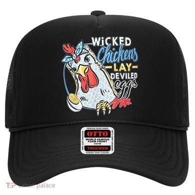 Wicked Chickens Lay Deviled Eggs Funny Chicken Lovers Hat