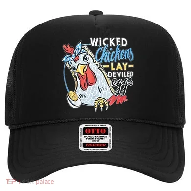 Wicked Chickens Lay Deviled Eggs Funny Chicken Lovers Hat