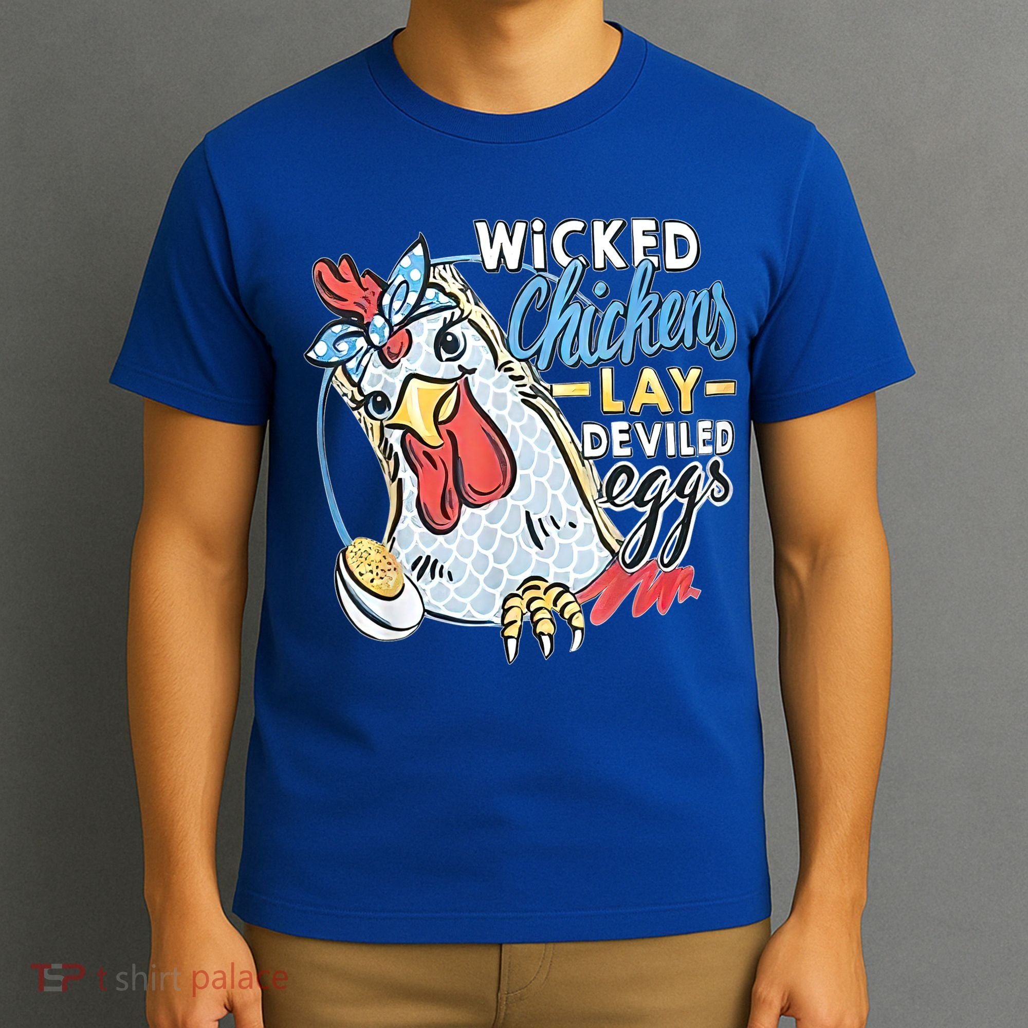 Wicked Chickens Lay Deviled Eggs Funny Chicken Lovers T-Shirt